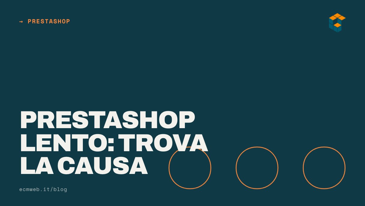 PrestaShop lento: come si trova la causa