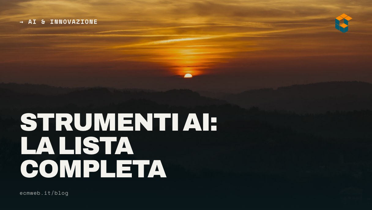 Strumenti AI: la lista completa per categoria